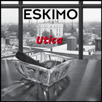 Utica by Eskimo