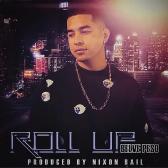 Roll Up by Belve Peso