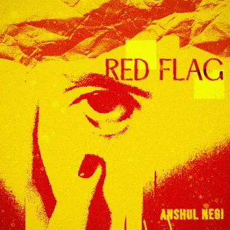 Red Flag by Anshul Negi