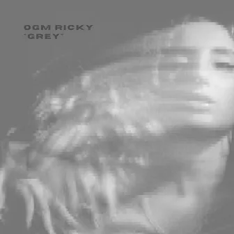 GREY by OGM Ricky