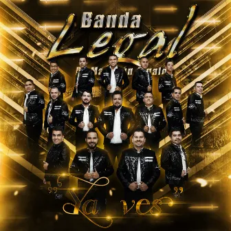 Ya ves by Banda Legal