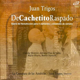 Juan Trigos: De cachetito raspado (Chamber Version) by Camerata de las Américas