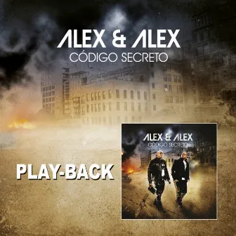 Código Secreto (Playback) by Alex e Alex