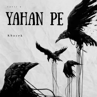 Yahan Pe by Khayek