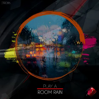 Room Rain by Play A