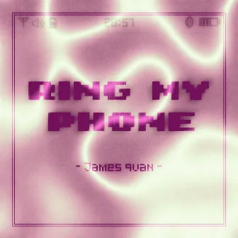 Ring my phone by James Quan