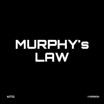 Murphy's Law by IVERSON