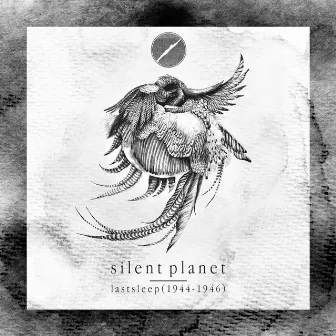 Lastsleep (1944 - 1946) by Silent Planet