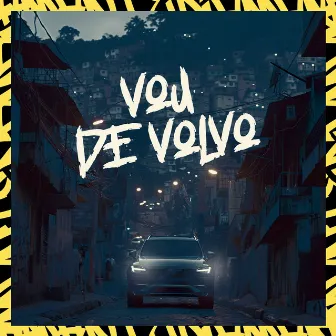 Vou De Volvo by Mc PH do Capão