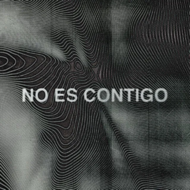 NO ES CONTIGO