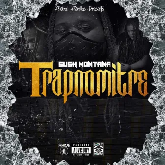 Trapnomitre by Sush Montana