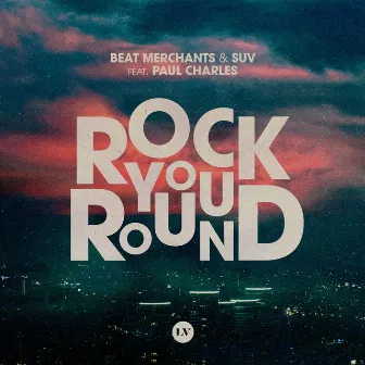 Rock You Round by Suv