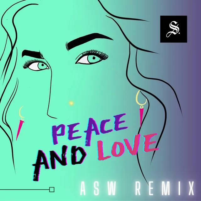 Peace and Love - ASW Remix