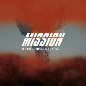 Mission by Jelani Sipho