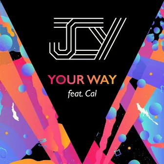 Your Way (feat. Cal) by JCY