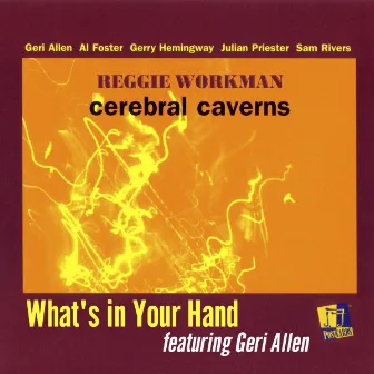 What's In Your Hand by Reggie Workman