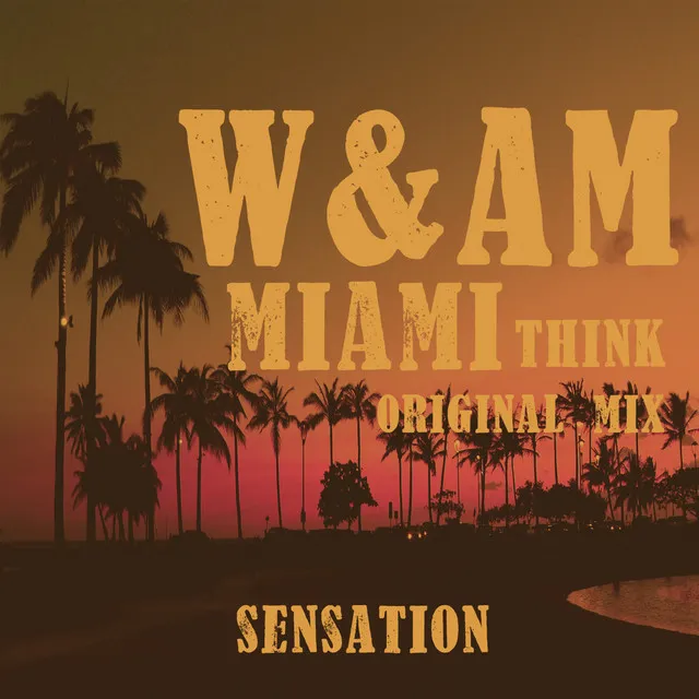 Miami Think - Original Mix