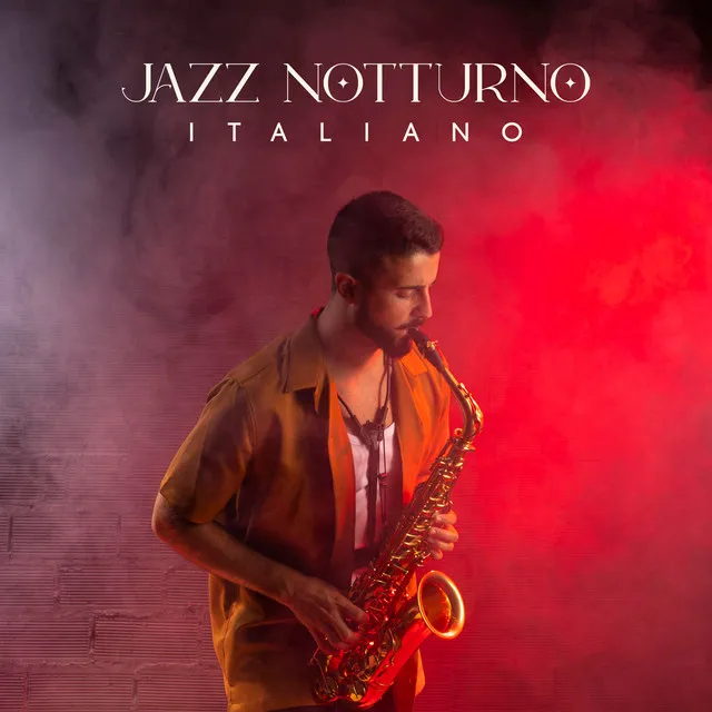 Jazz notturno italiano: Musica jazz rilassante e musica soft di sottofondo