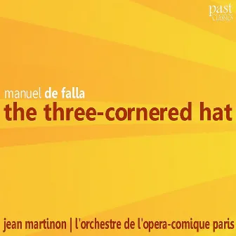 The Three Cornered Hat by L'Orchestre De L'Opera-Comique Paris