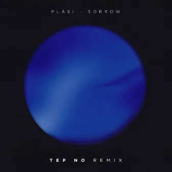 Sorrow (Tep No Remix) by Plàsi