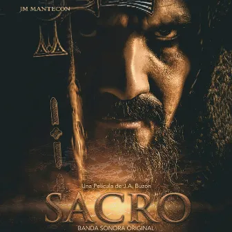 Sacro (Banda Sonora Original de la Película Sacro) by JM Mantecon