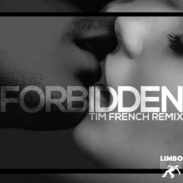 Forbidden - Tim French Remix