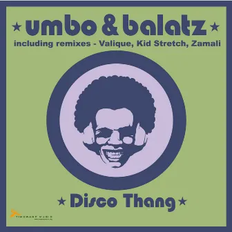 Disco Thang by Umbo & Balatz