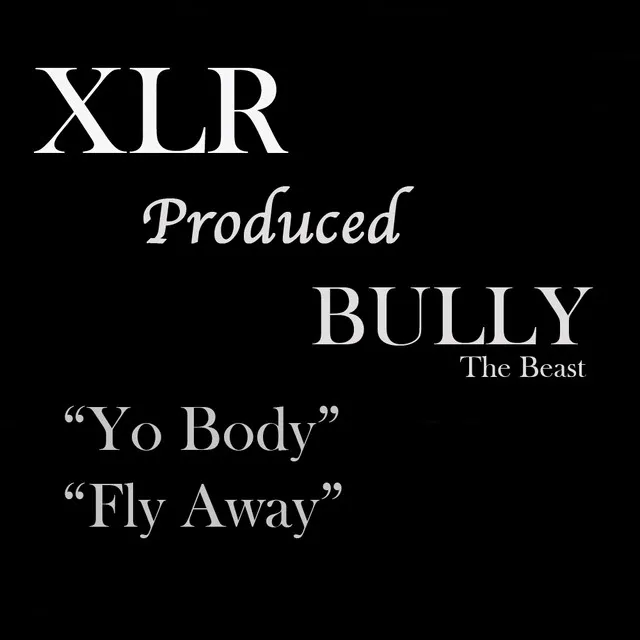 Yo Body - Feat. Bully The Beast