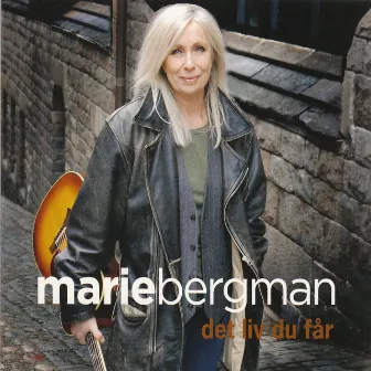 Det Liv Du Får by Marie Bergman