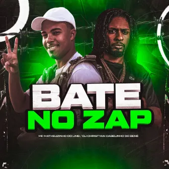 Bate no Zap by MC Matheuzinho do Lins