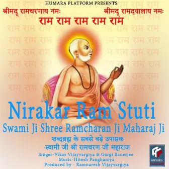 Nirakar Ram Stuti Swami Ji Shree Ramcharan Ji Maharaj Ji by Vikas Vijayvargiya