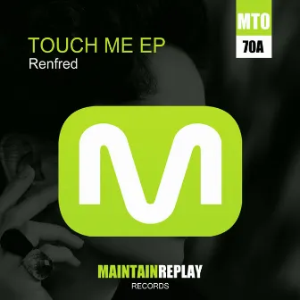 Toutch Me EP by Renfred