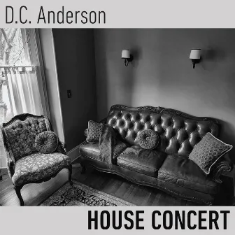 House Concert by D.C. Anderson