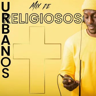 Mix De Urbanos Religiosos by Vino Nuevo