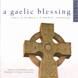 A Gaelic Blessing by Matthew Owens