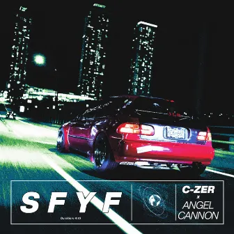 SFYF by C-ZER