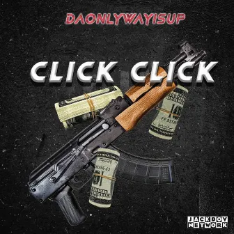 Click Click by Daonlywayisup