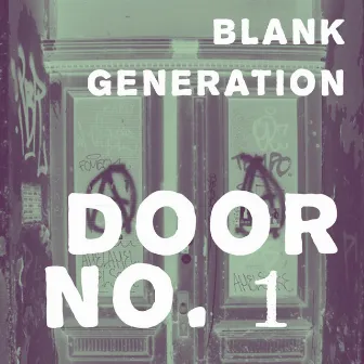 Door No. 1 by Blank Generation