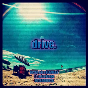 drive. by 鴉 a.k.a jungo