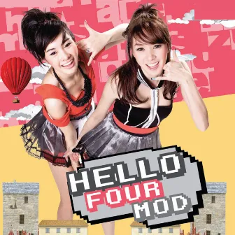 Hello Four-Mod by Four-Mod