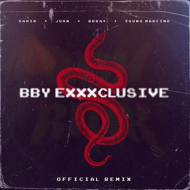 Bby Exxxclusive - Remix