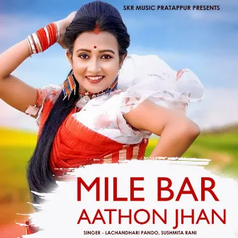 Mile Bar Aathon Jhan by Lachandhari Pando