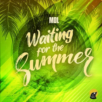 Waiting for the Summer (Full Mix) by Mol