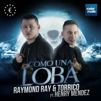 Como una Loba by Raymond Ray