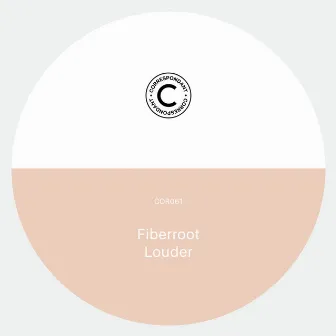 Louder by Fiberroot