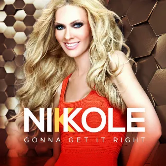 Gonna Get It Right (Radio Edit) by Nikkole