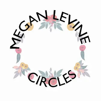 Circles by Megan Levine