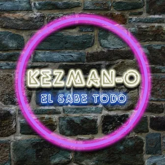 El Sabe Todo by Kezman-O