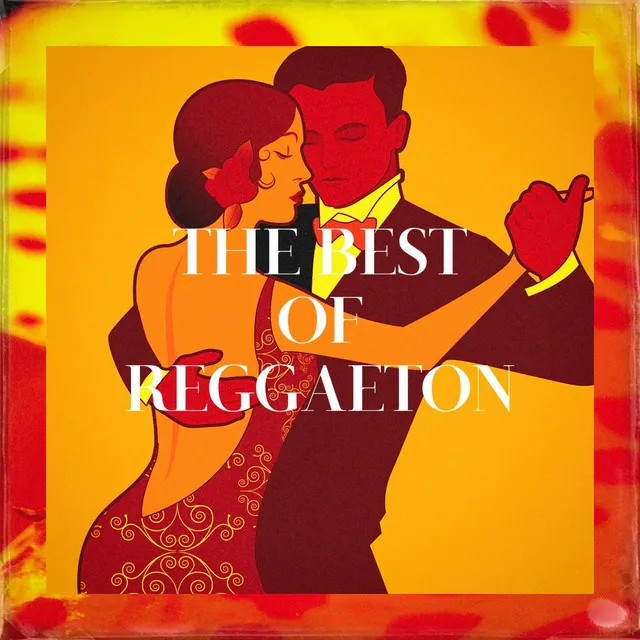 The Best of Reggaeton