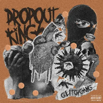 GlitchGang by Dropout Kings